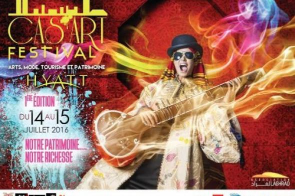مهرجان كازا آرت، تحت شعار"تراثنا.. ثرائنا" وذلك يومي 14و 15 يوليو 2016